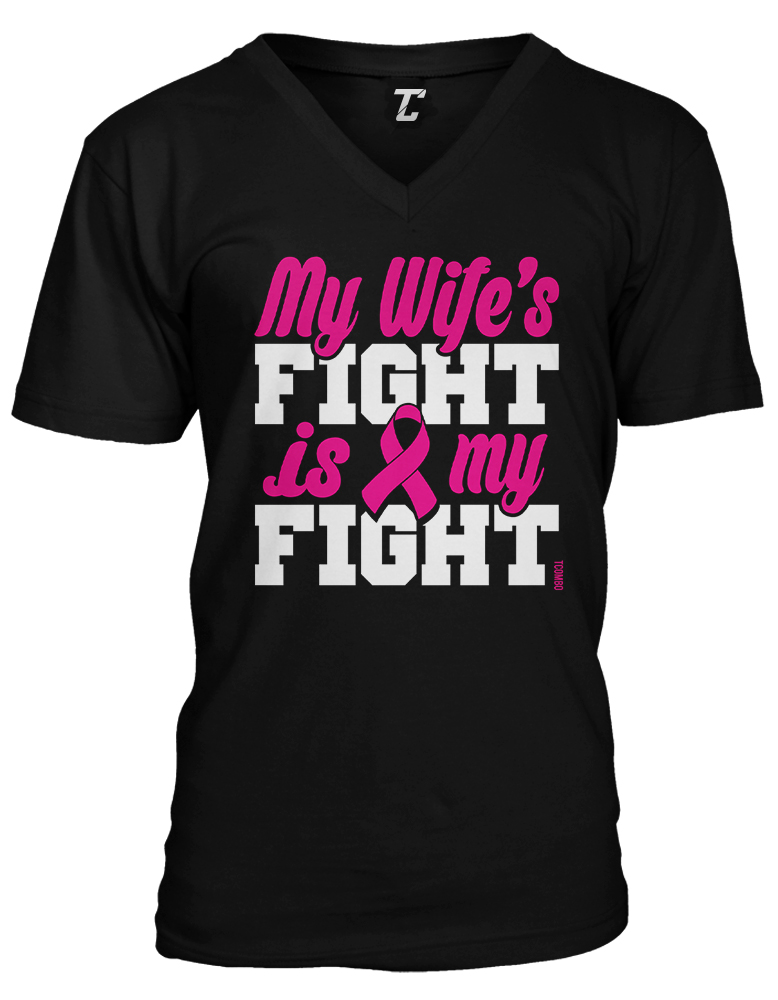My Wife’s Fight Is My Fight – Breast Cancer Awareness Unisex V-Neck T-shirt