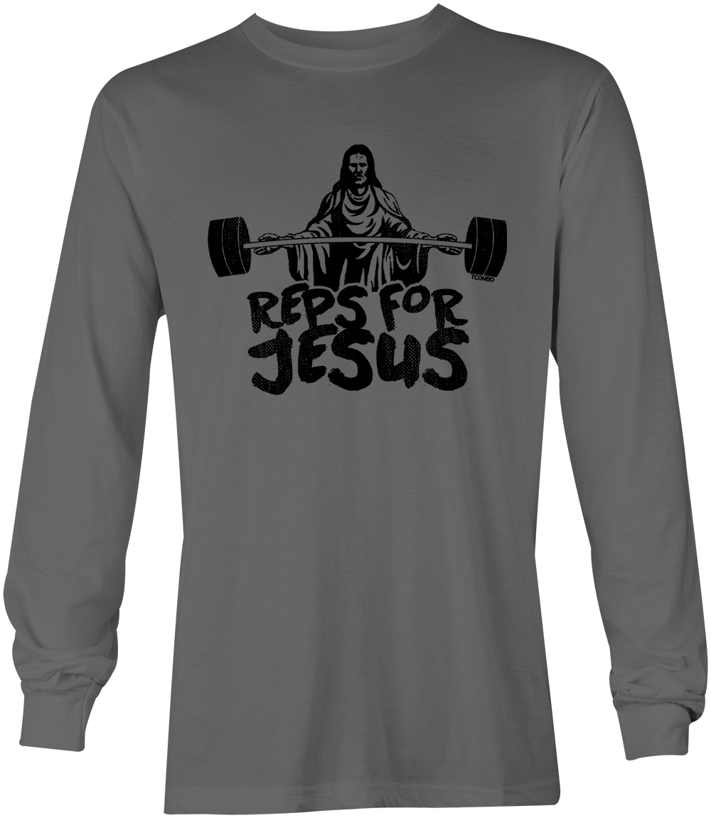 Reps For Jesus – Bodybuilder Fitness Gym Hustle Workout Unisex Long Sleeve Shirt