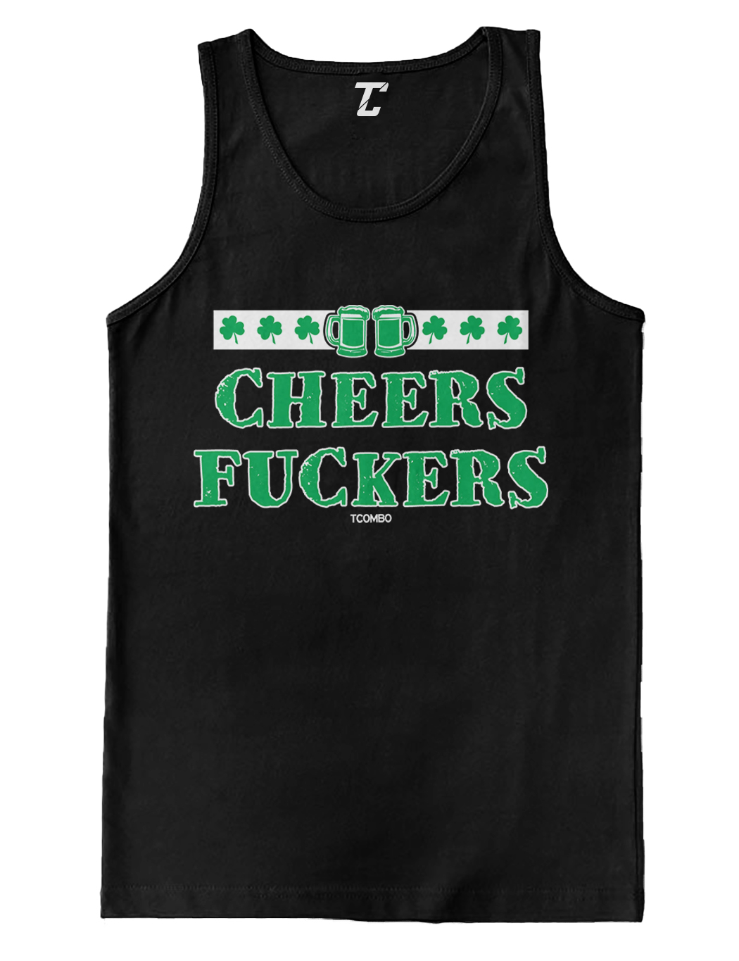 Cheers F*ckers – St. Patrick’s Day Drinking Shamorck Men’s Tank Top