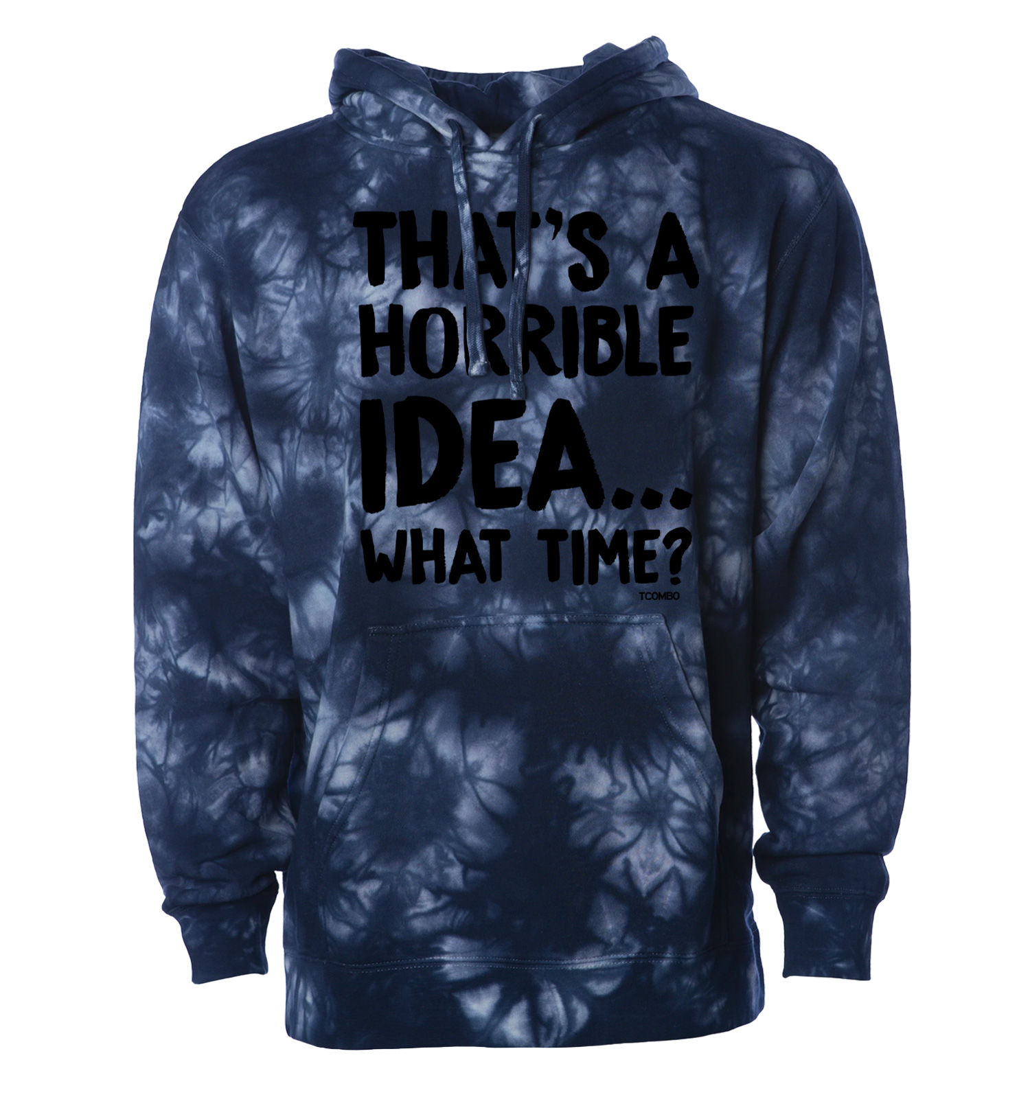 That's A Horrible IdeaWhat Time? - Funny Adventurous