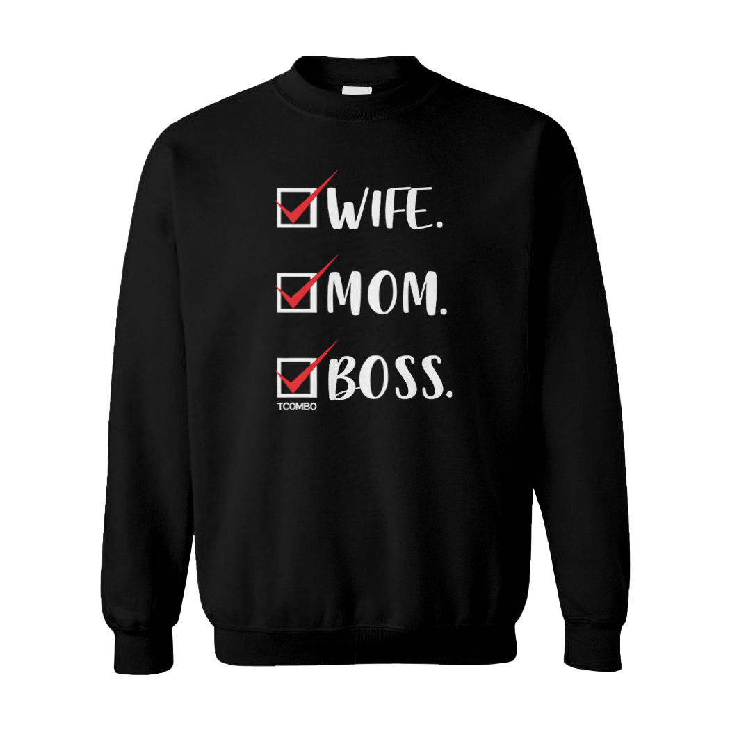 Wife. Mom. Boss. Mother s Day Mommy Ma Strong Woman Unisex Sweatshirt eBay