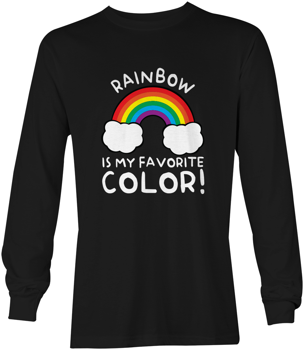 Rainbow Is My Favorite Color – Happy Colorful Unisex Long Sleeve Shirt