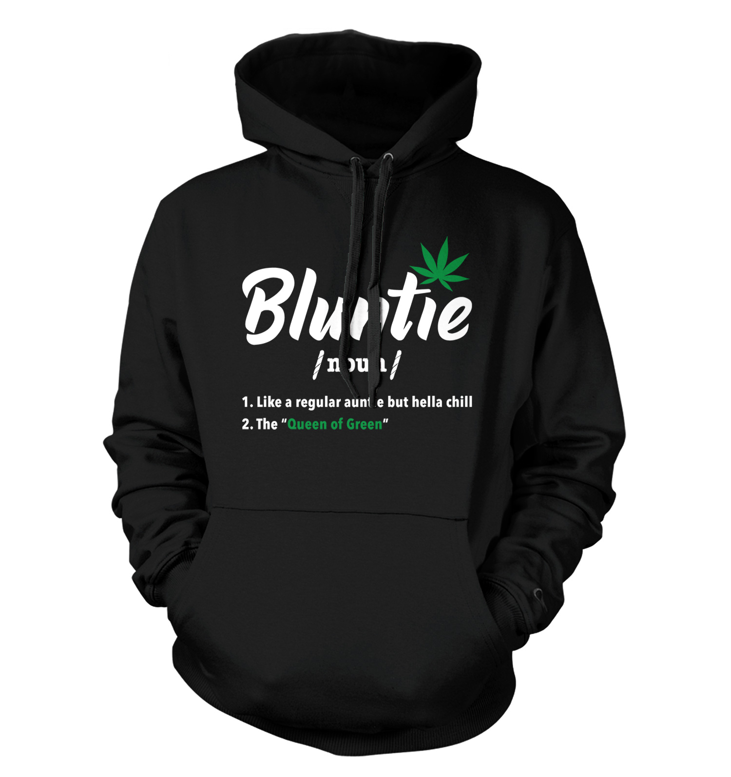Bluntie Definition - Aunt Marijuana Weed Potleaf Stoner Unisex 
