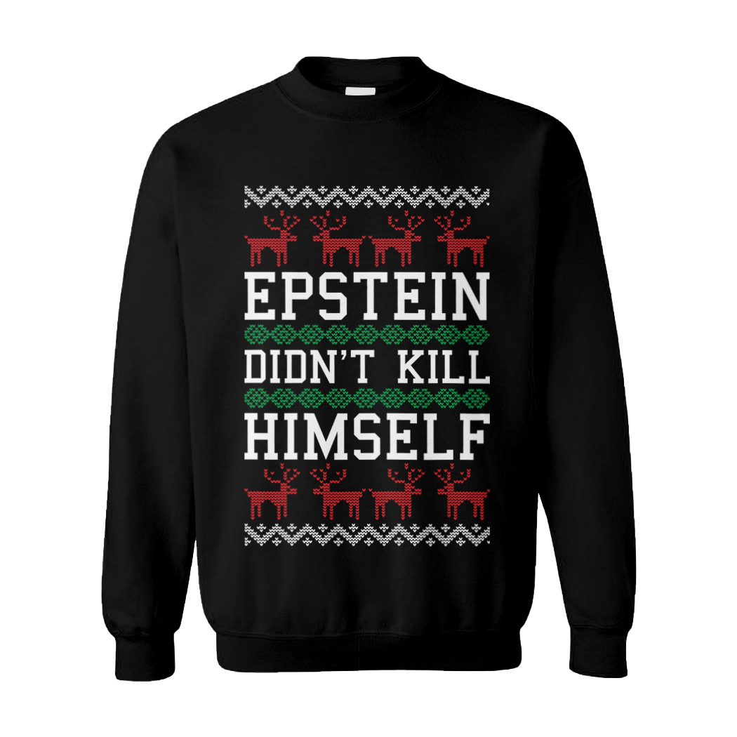 Epstein Didn't Kill Himself - Conspiracy Theory Unisex Sweatshirt | eBay