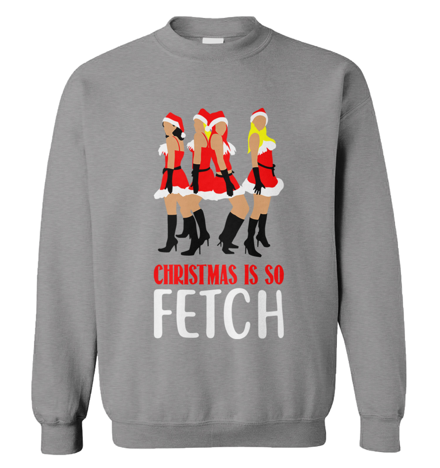 Christmas Is So Fetch - Mean Girls Movie Quote Parody Unisex