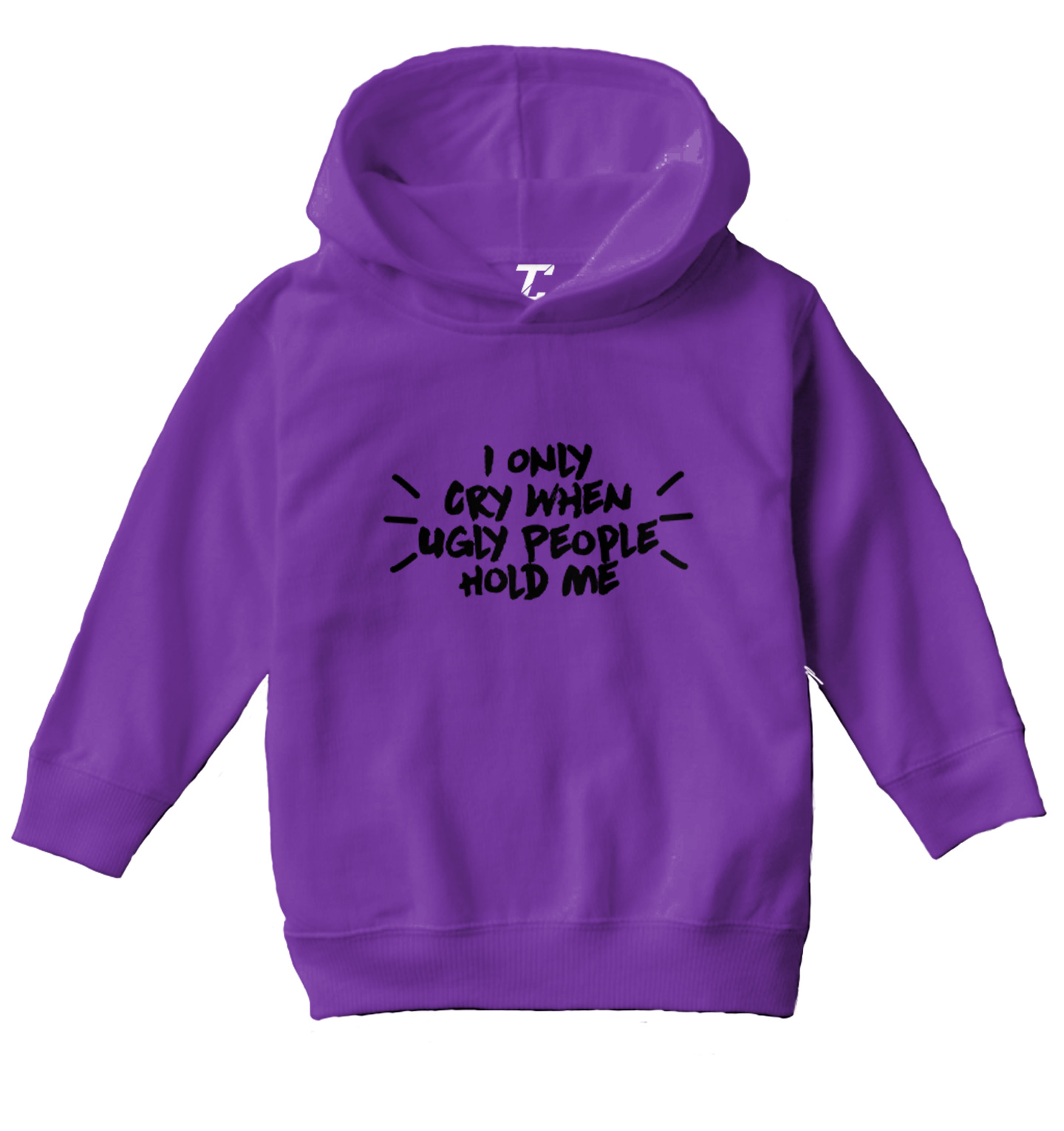 I Only Cry When Ugly People Hold Me - Funny Joke Toddler/Youth Hoodie - Picture 7 of 10