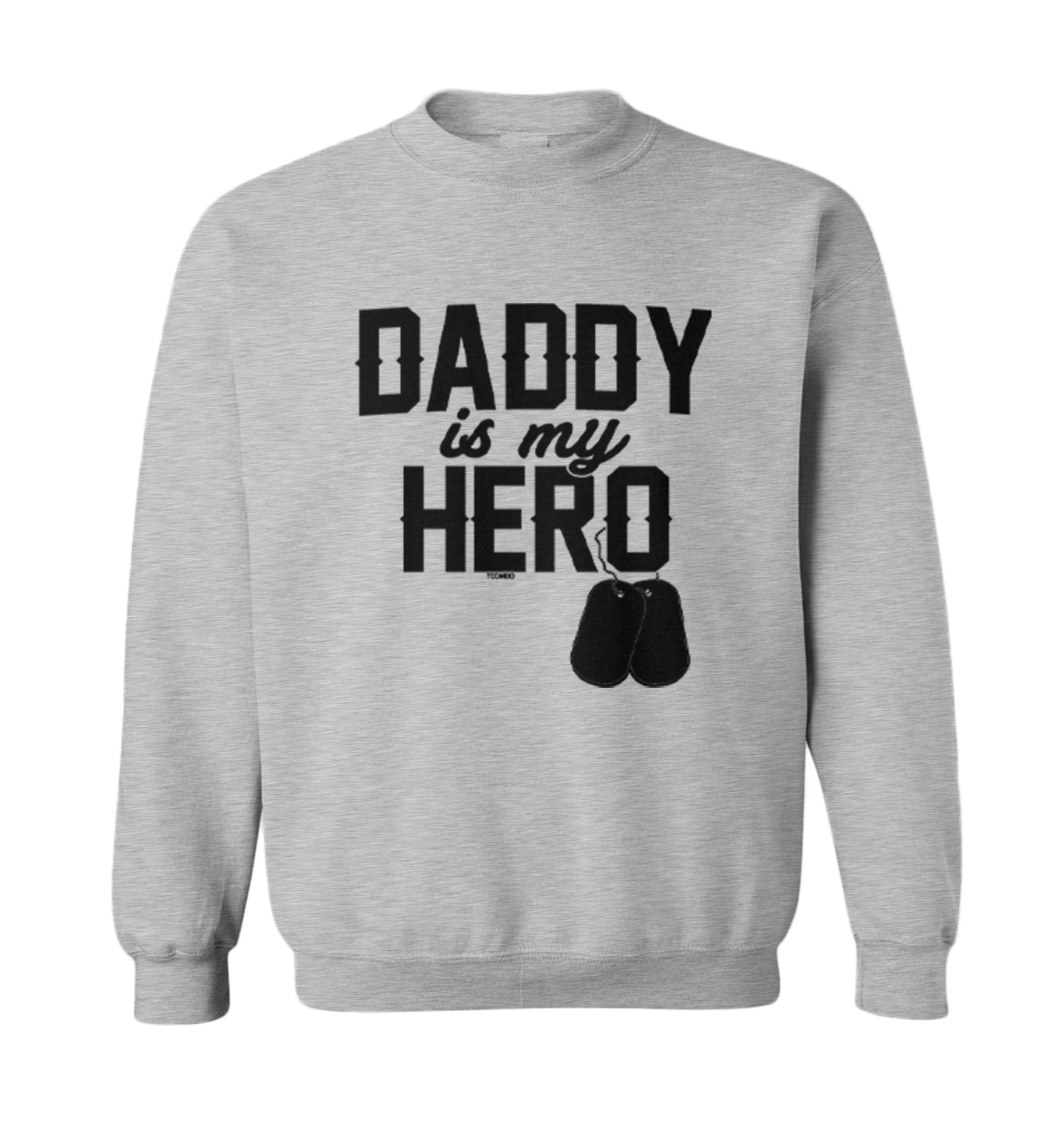 Daddy Is My Hero - Military Dog Tags Veterans Day Toddler Crewneck Sweater - Picture 2 of 5
