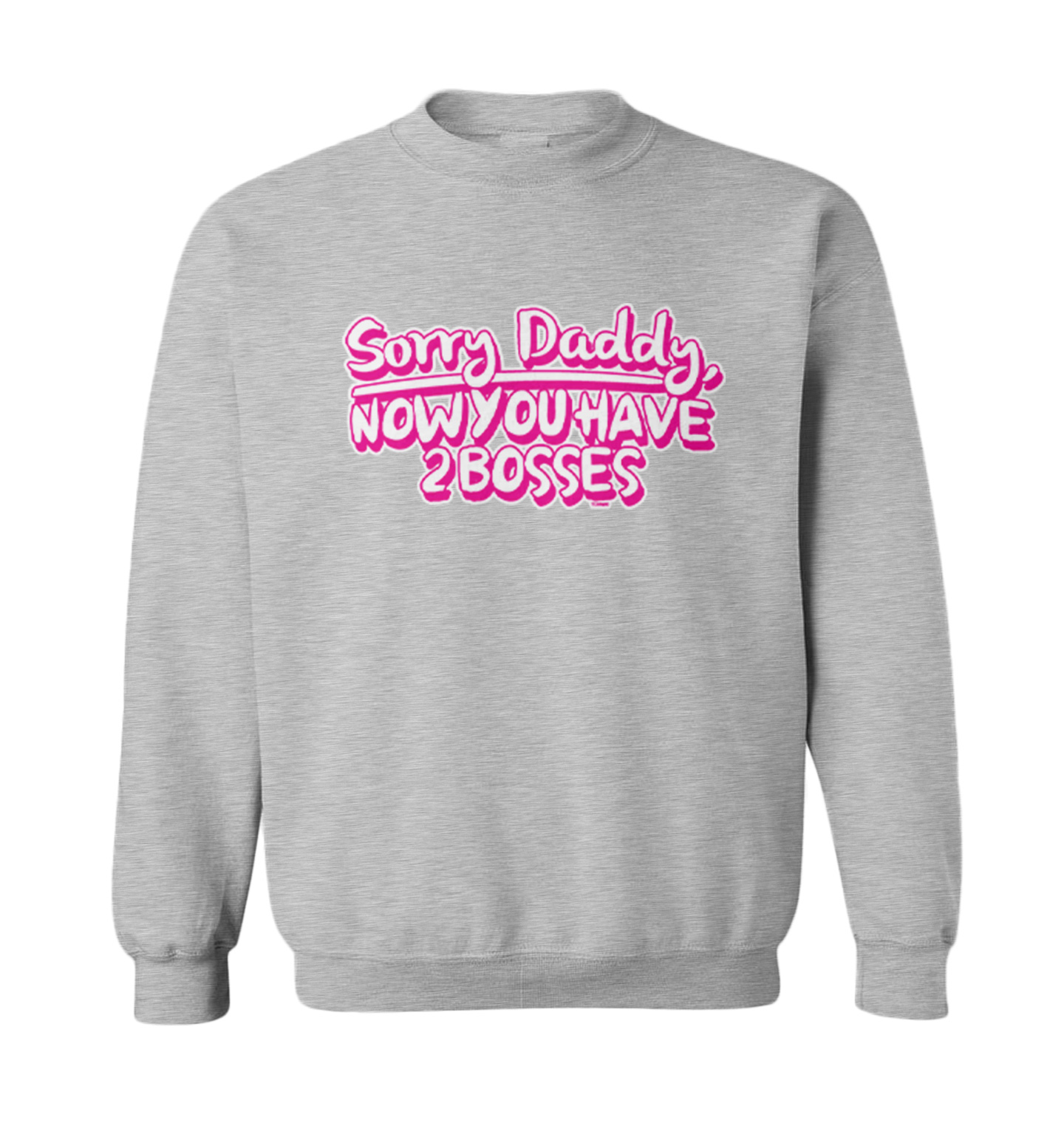 Sorry Daddy, Now You Have 2 Bosses - Mom Daughter Toddler Crewneck Sweater - Picture 4 of 8