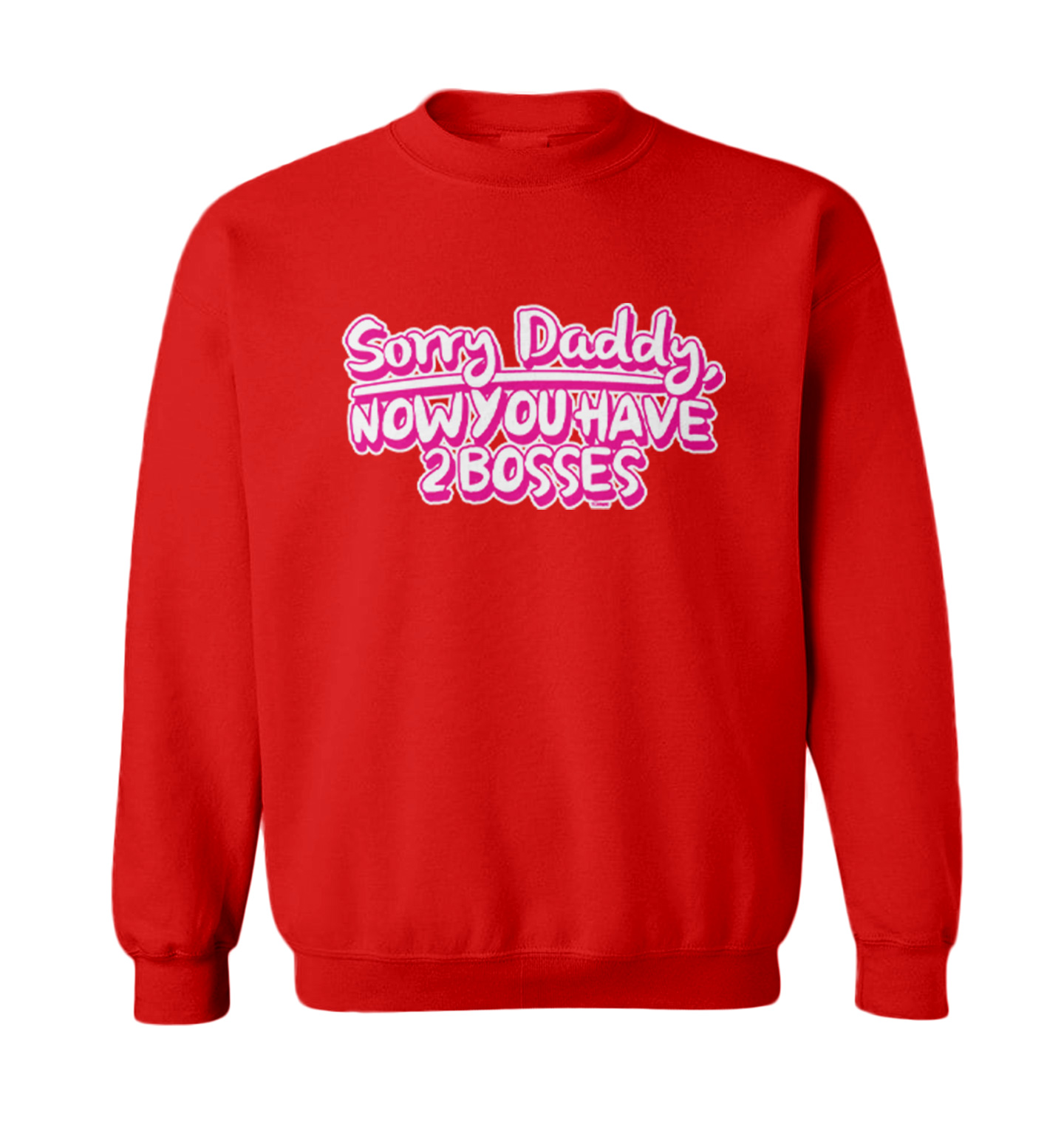 Sorry Daddy, Now You Have 2 Bosses - Mom Daughter Toddler Crewneck Sweater - Picture 7 of 8