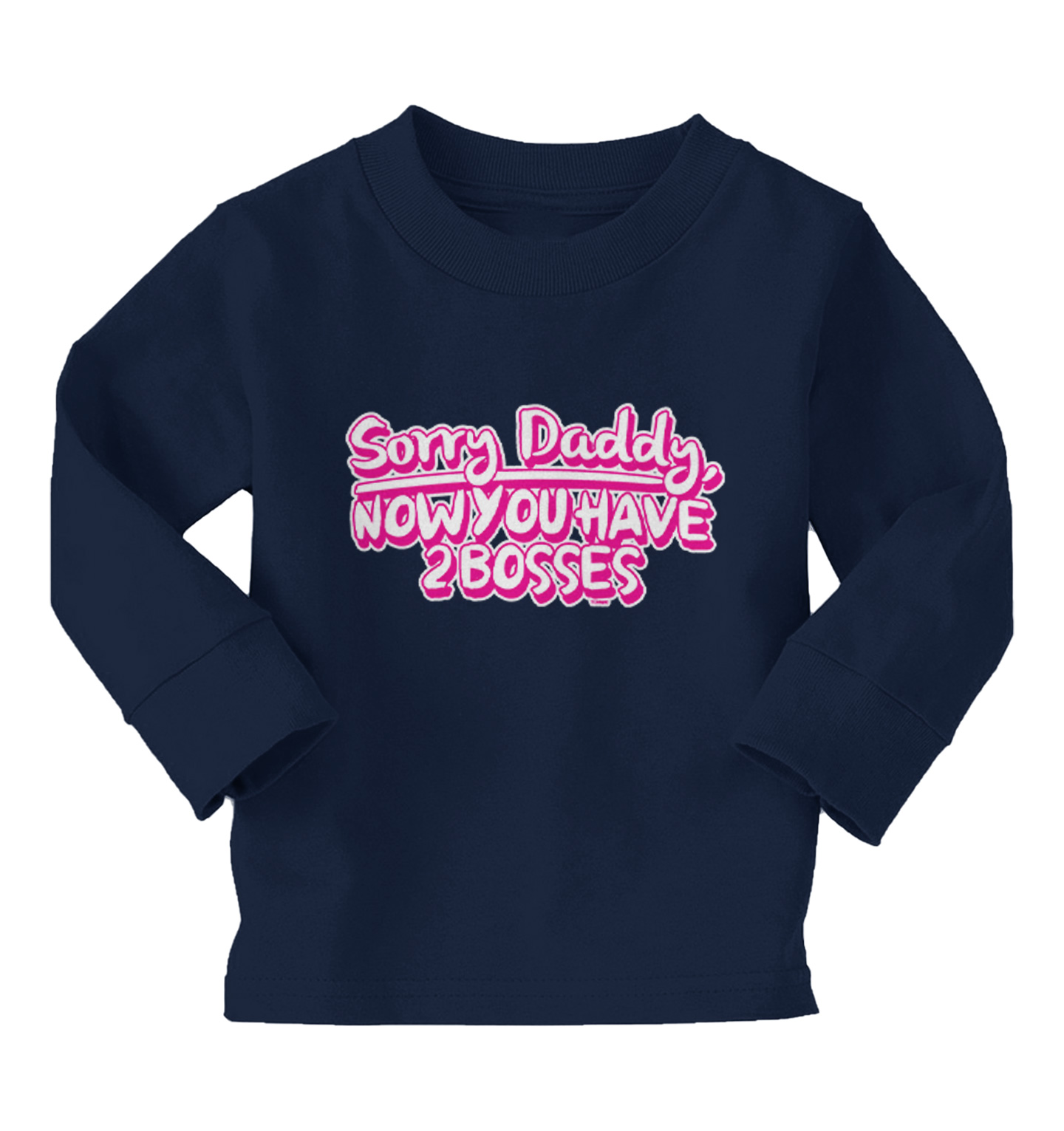 Sorry Daddy, Now You Have 2 Bosses - Mom Daughter Kids T-shirt | eBay