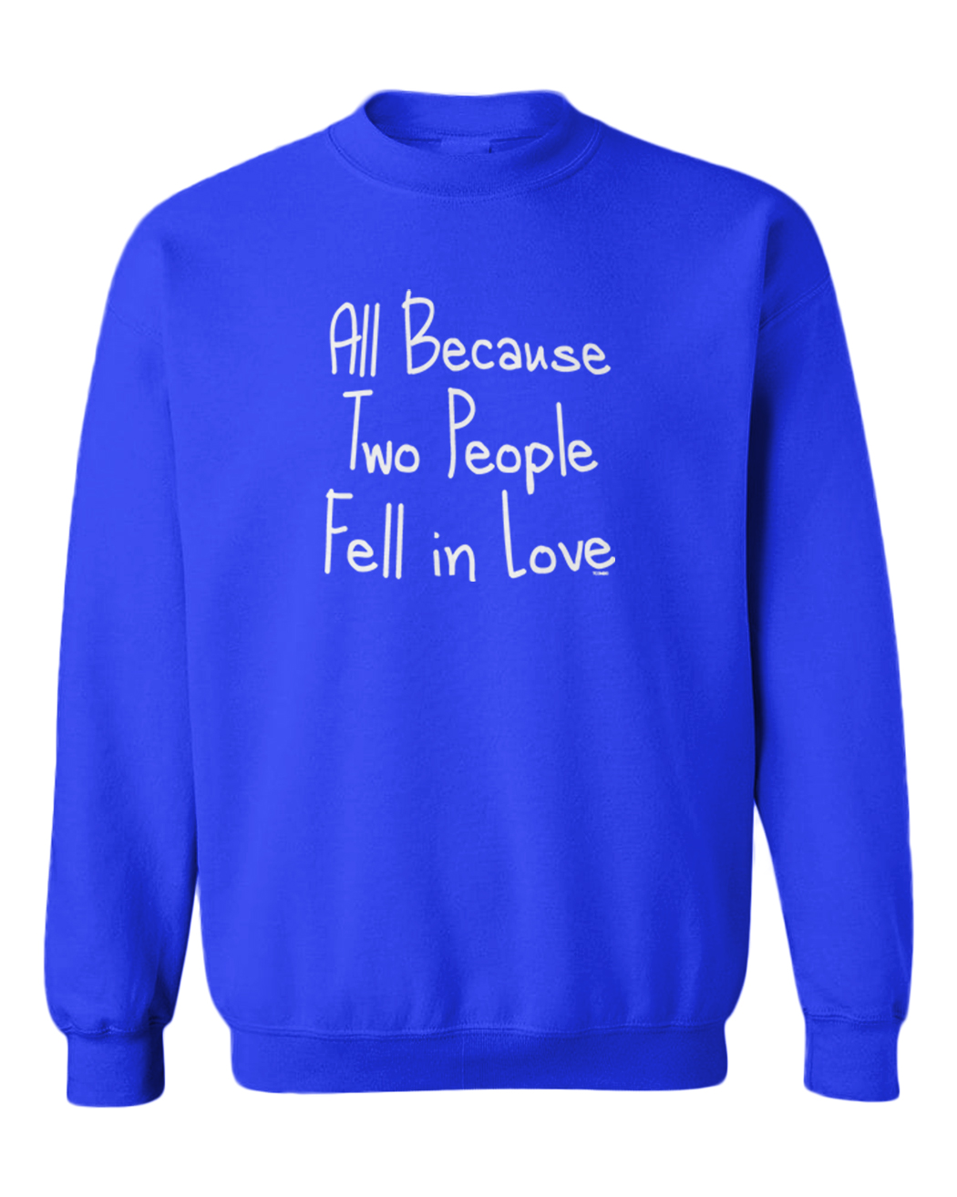 All Because Two People Fell In Love - Mom Dad Marriage Toddler Crewneck Sweater - Picture 8 of 8