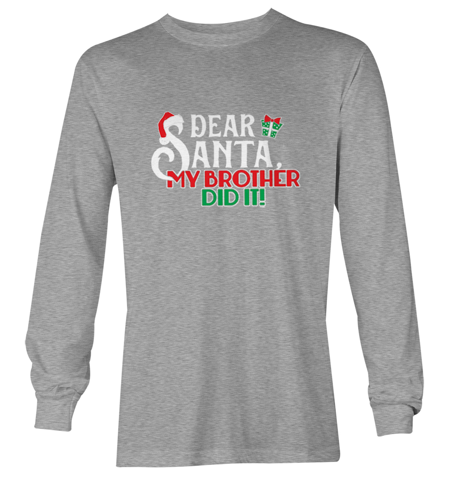 Dear Santa, My Brother Did It! - Christmas Letter To Youth T-Shirt