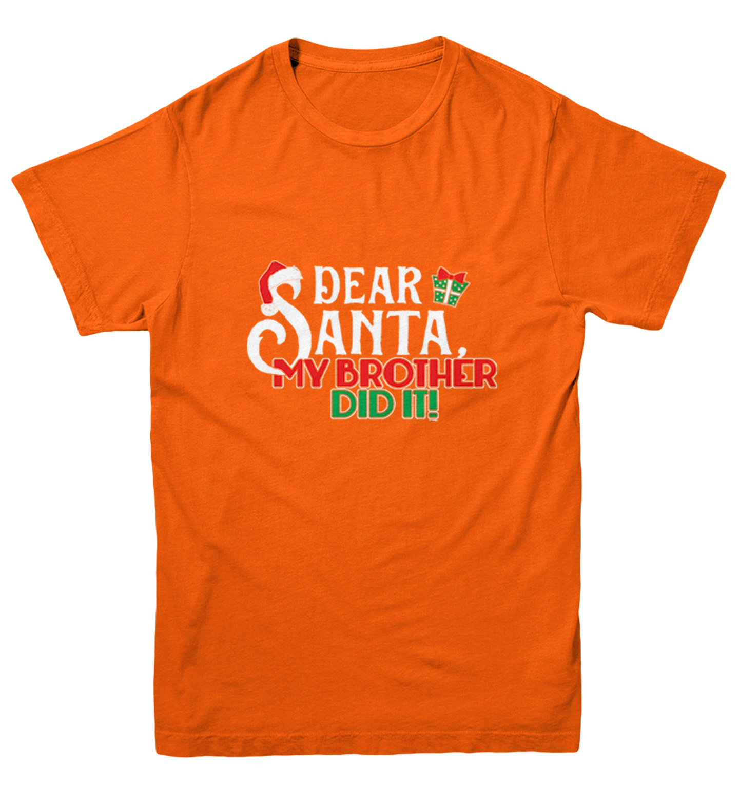 Dear Santa, My Brother Did It! - Christmas Letter To Youth T-Shirt