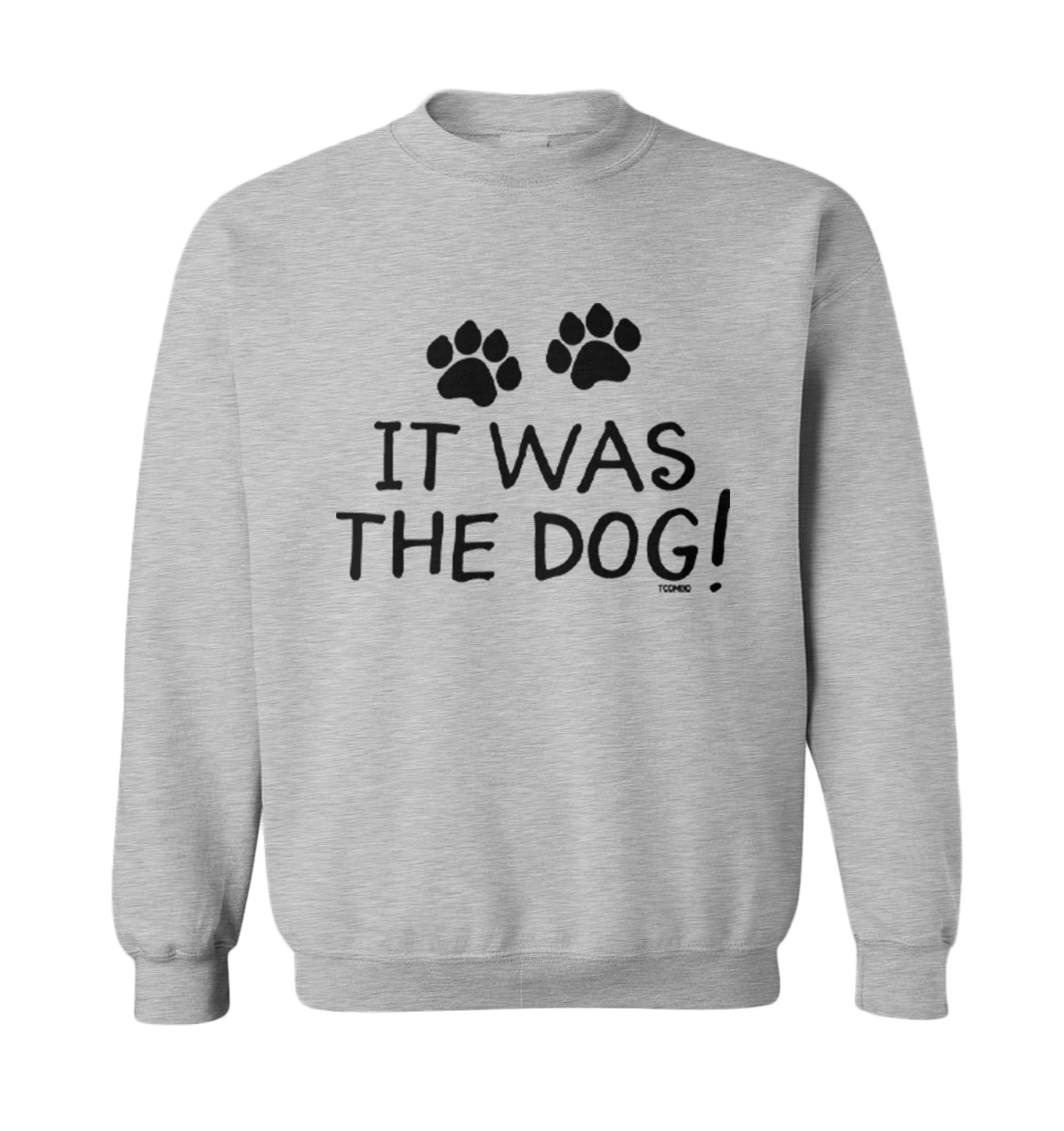 It Was The Dog! - Blame The Animal Pet Funny Paws Toddler Crewneck Sweater - Picture 2 of 5