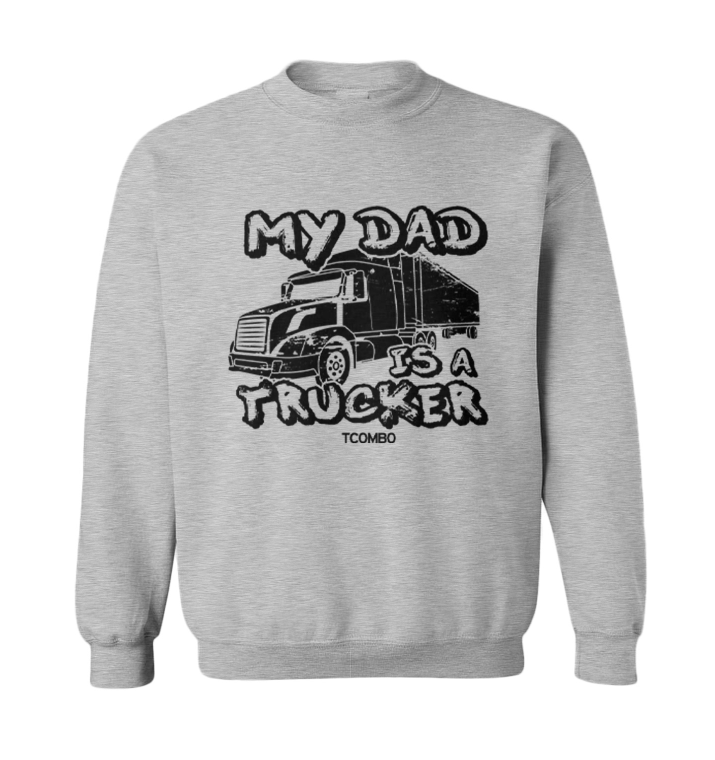My Dad Is A Trucker - Truck Road Trip Hero Son Daughter Toddler Crewneck Sweater - Picture 2 of 5