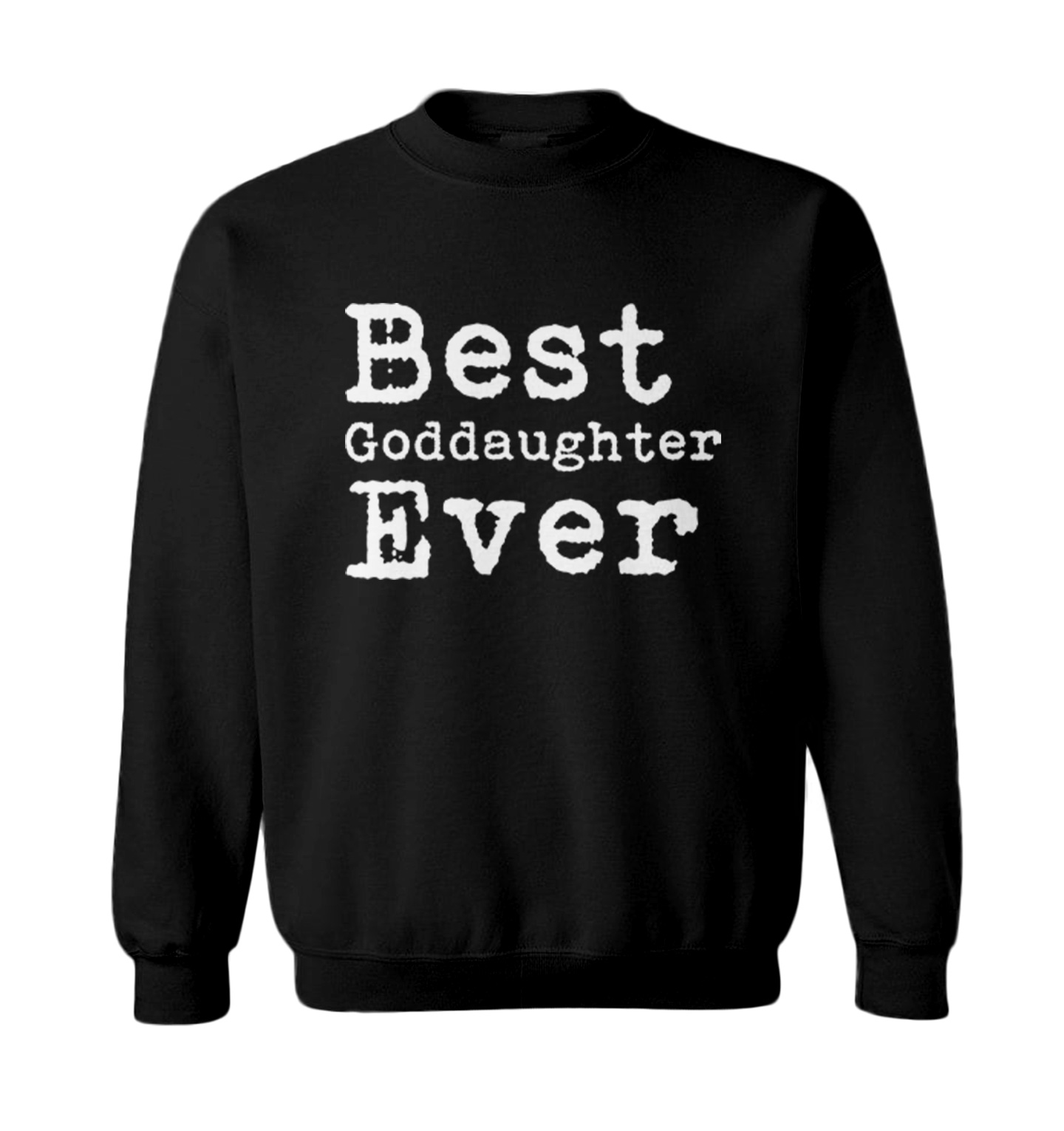 Best Goddaughter Ever - Family Birthday Gift Present Toddler Crewneck Sweater - Picture 2 of 8