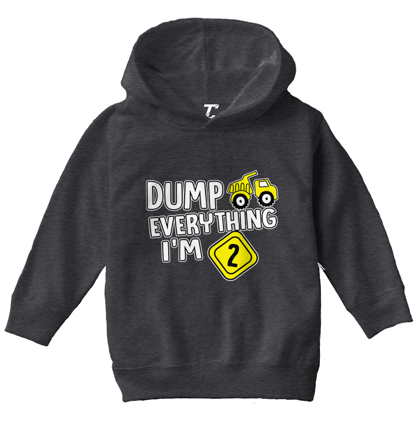 Dump Everything - I'm Two 2nd Birthday Party Shirt Toddler/Youth Hoodie - Picture 3 of 12