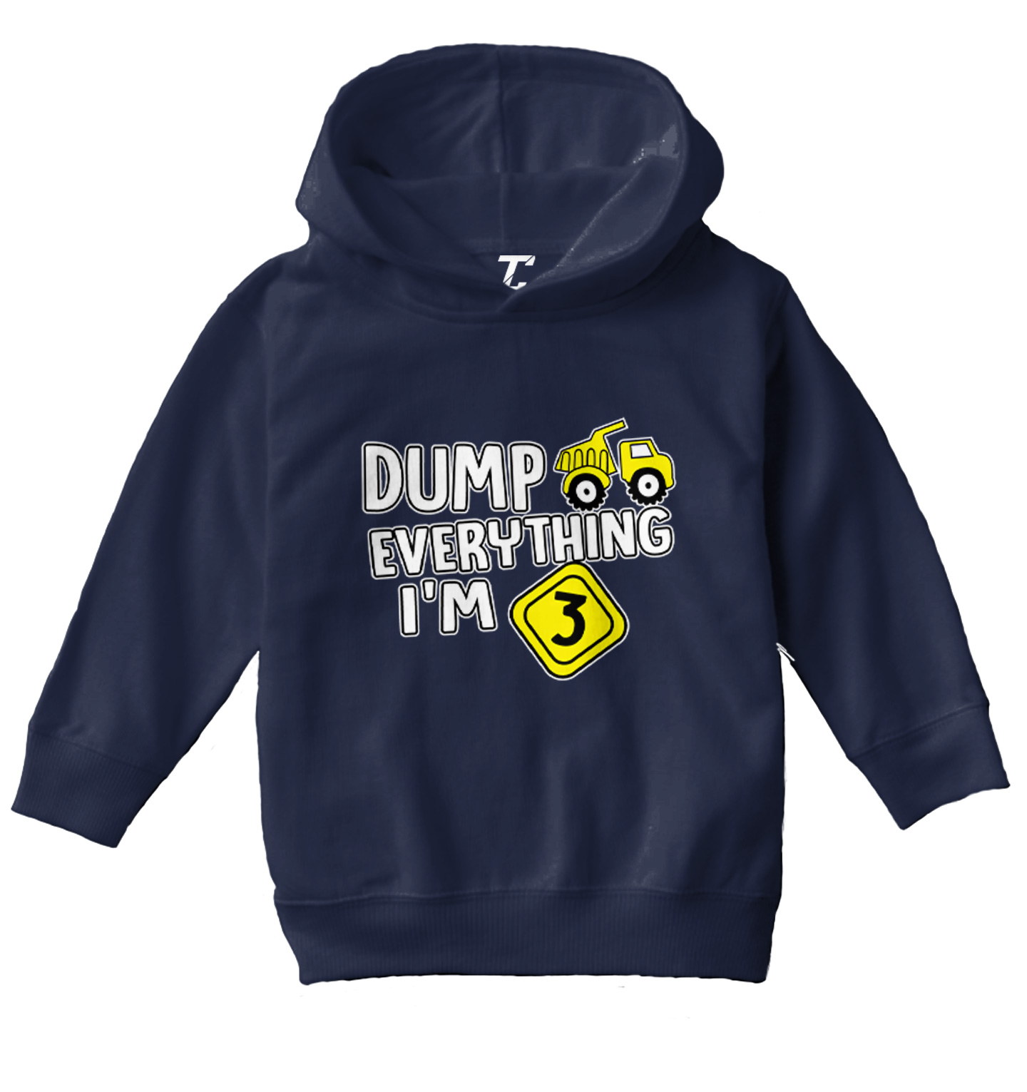 Dump Everything - I'm Three 3rd Birthday Party Shirt Toddler/Youth Hoodie - Picture 7 of 12