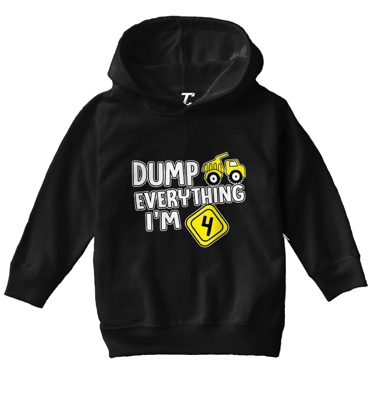 Dump Everything - I'm Four 4th Birthday Party Shirt Toddler/Youth Hoodie - Picture 2 of 12
