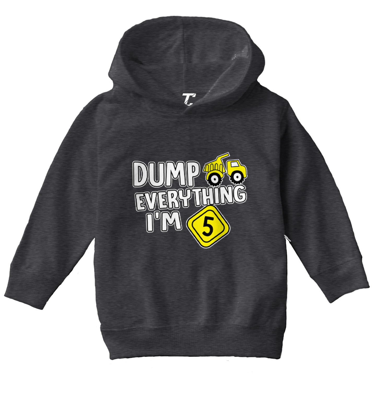 Dump Everything - I'm Five 5th Birthday Party Shirt Toddler/Youth Hoodie - Picture 3 of 12