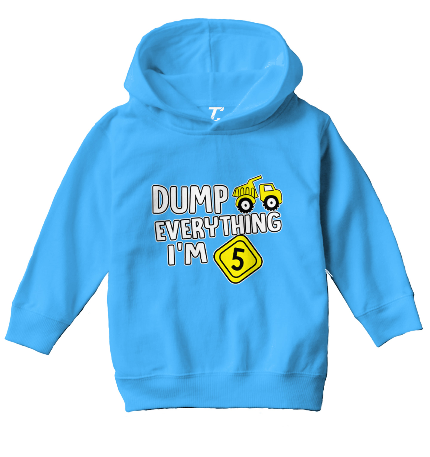 Dump Everything - I'm Five 5th Birthday Party Shirt Toddler/Youth Hoodie - Picture 12 of 12