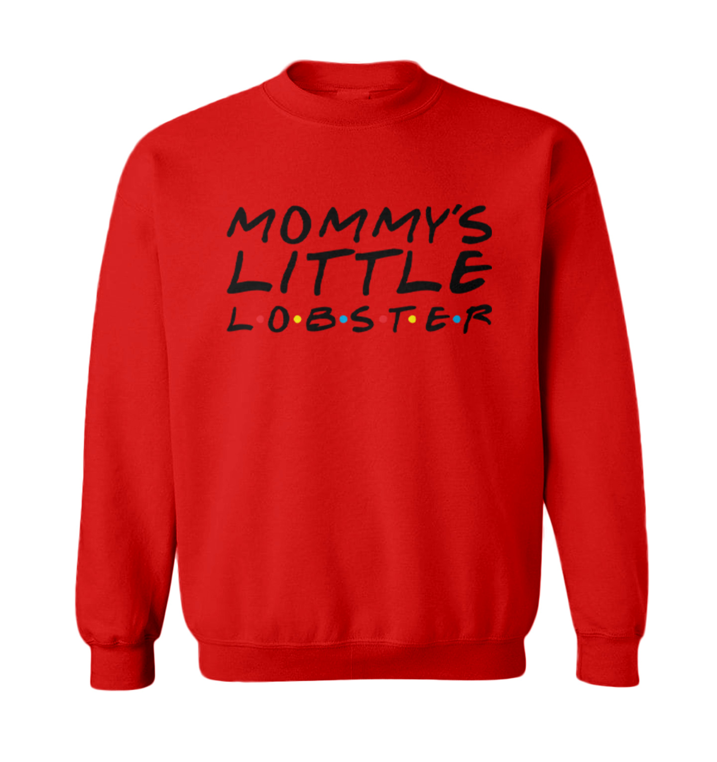 Sitcom Parody - Funny Cute Family TV Show Lobster Toddler Crewneck Sweater - Picture 4 of 5