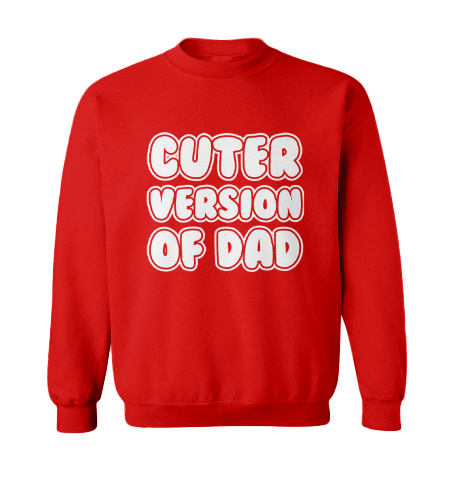 Cuter Version Of Dad - Father Dad Father's Day Cute Toddler Crewneck Sweater - Picture 7 of 8