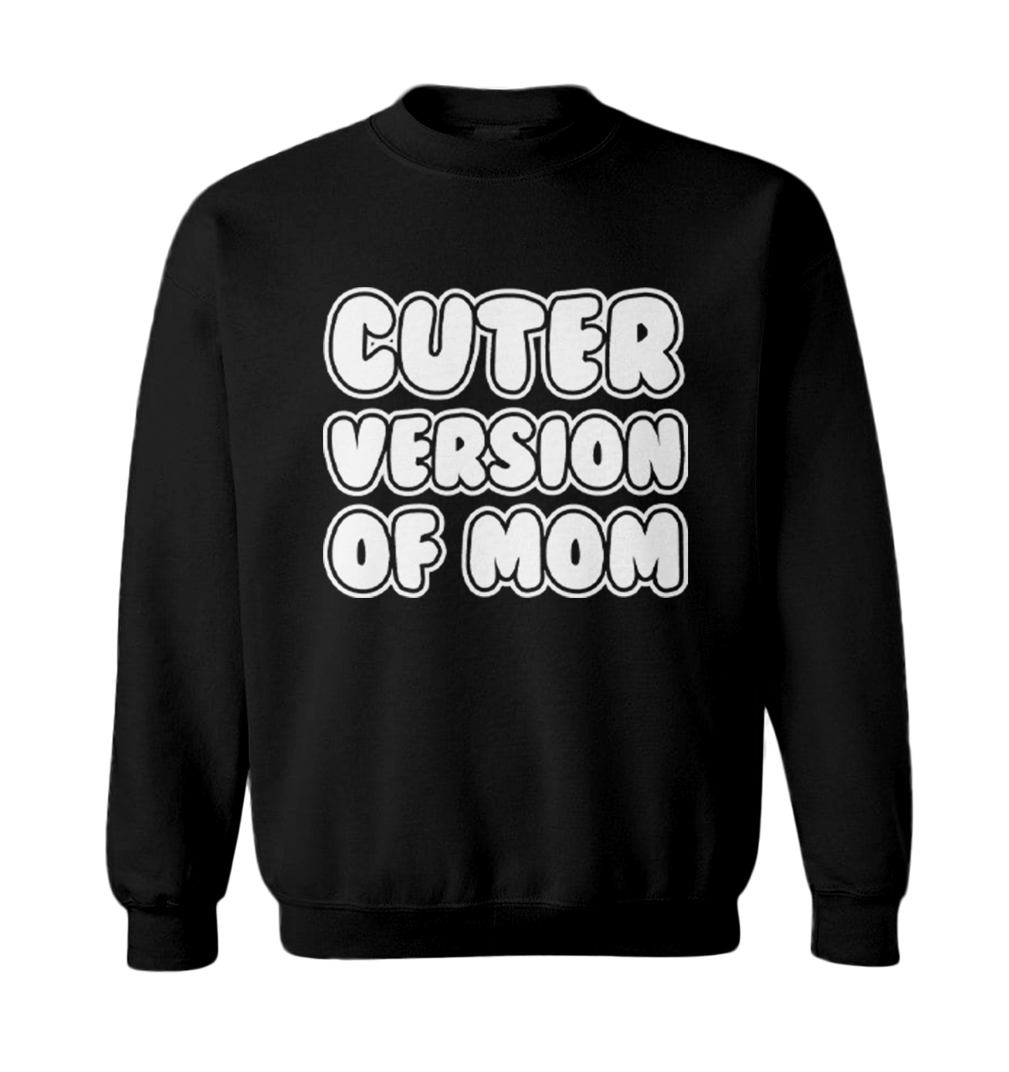 Cuter Version Of Mom - Mother's Day Mommy Cute Toddler Crewneck Sweater - Picture 2 of 8