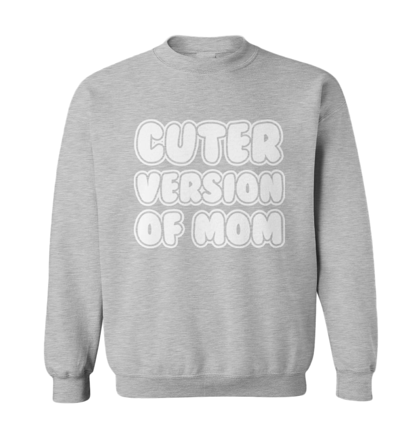 Cuter Version Of Mom - Mother's Day Mommy Cute Toddler Crewneck Sweater - Picture 4 of 8