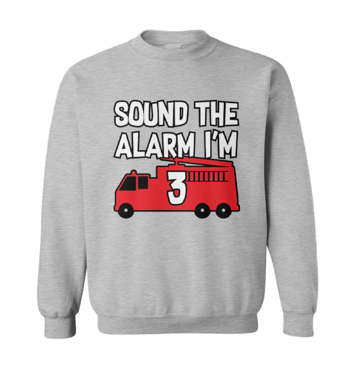 Sound The Alarm I'm 3 - Birthday Firefighter Truck Toddler Crewneck Sweater - Picture 4 of 7