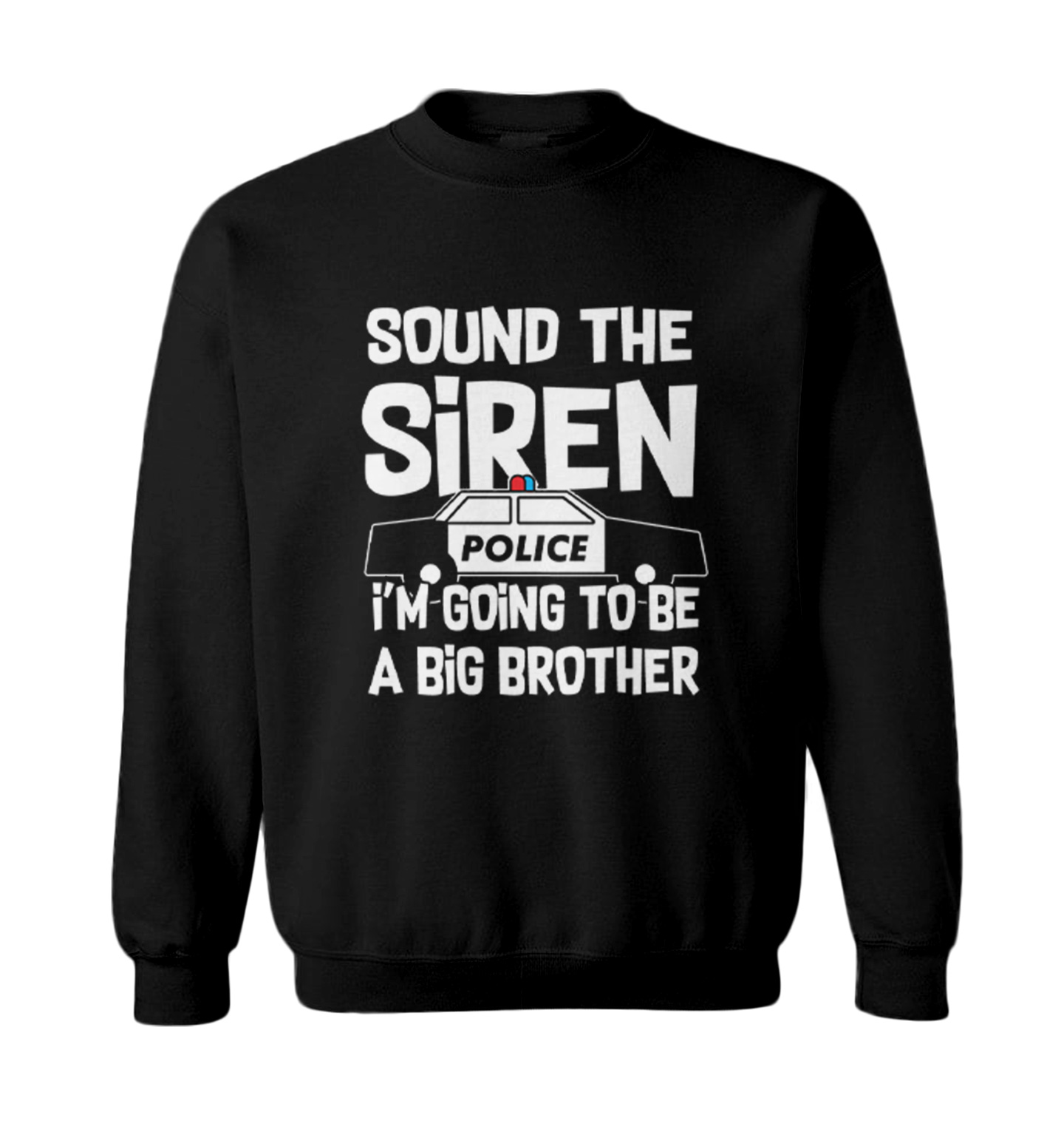 Sound The Siren - Big Brother Police Car Officer Toddler Crewneck Sweater