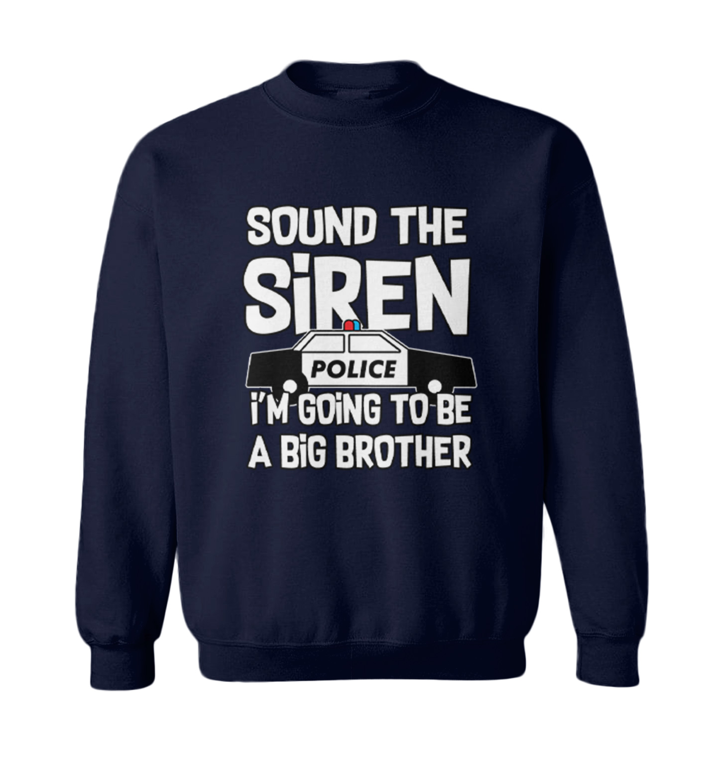 Sound The Siren - Big Brother Police Car Officer Toddler Crewneck Sweater