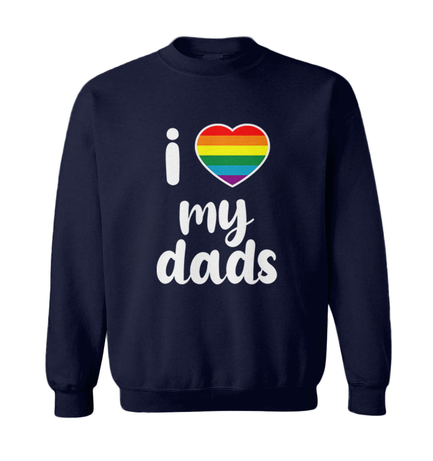 I Love My Dads - Father's Day Gay Pride Love LGBTQ Toddler Crewneck Sweater - Picture 5 of 8
