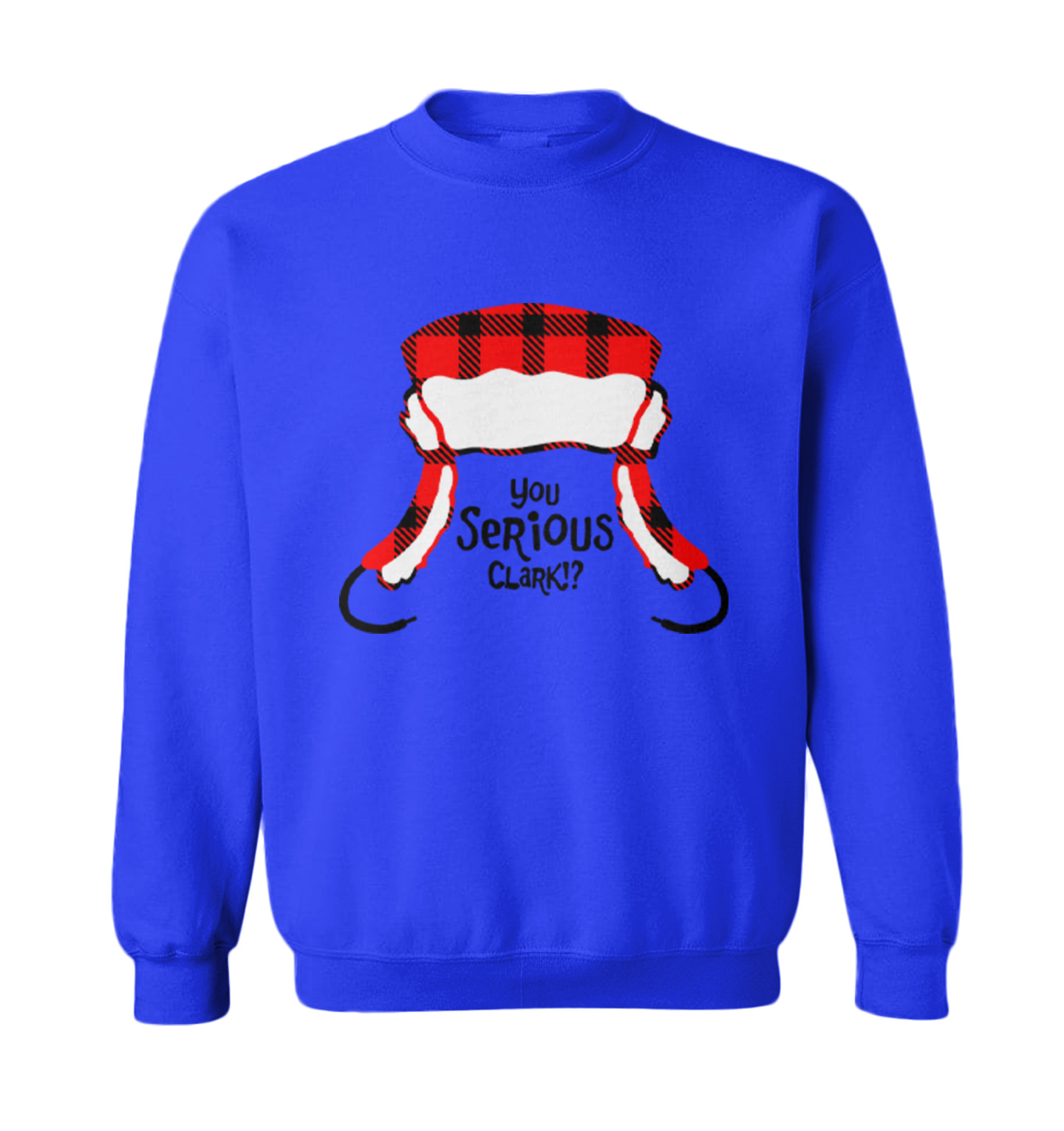 You Serious Clark? - Christmas Xmas Movie Buff Funny Toddler Crewneck Sweater - Picture 5 of 5