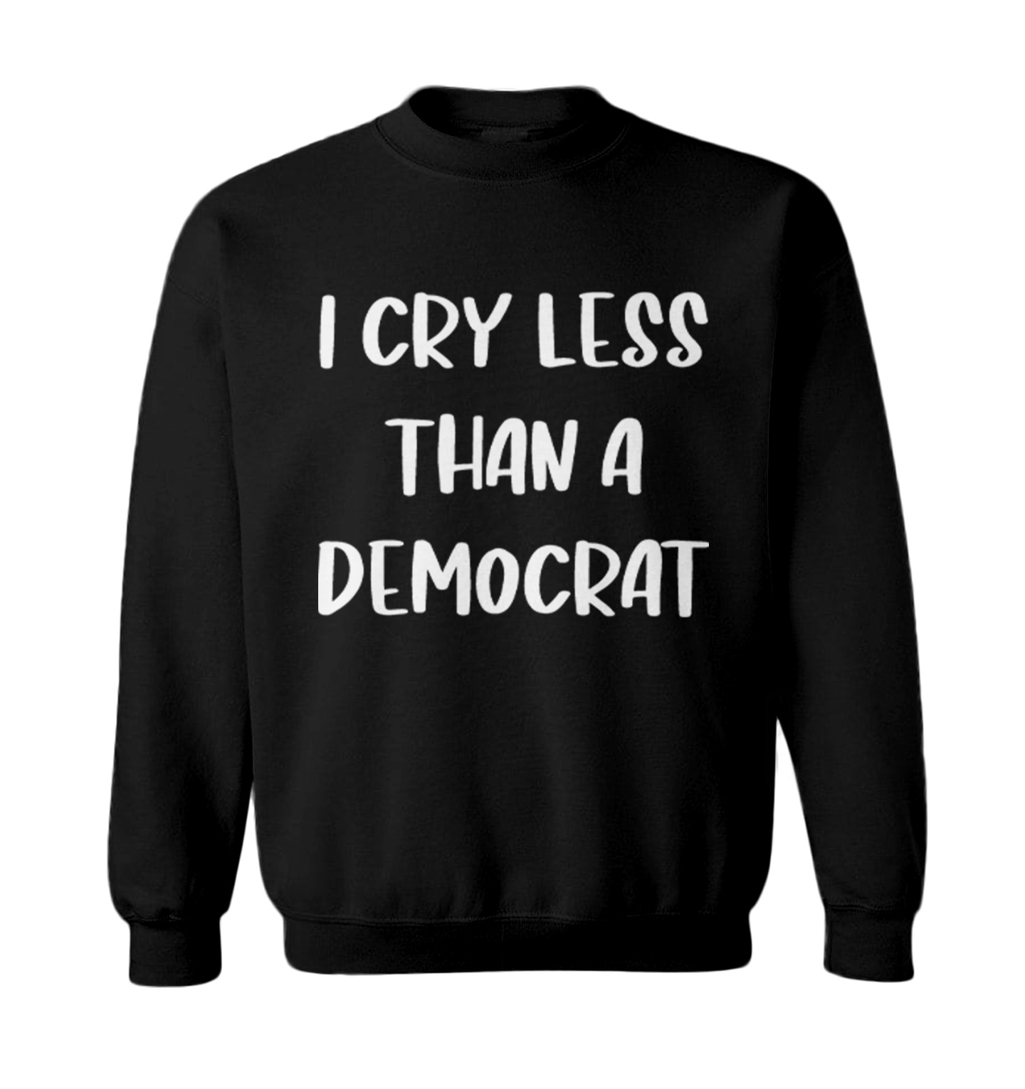 I Cry Less Than A Democrat - Funny Republican Election Toddler Crewneck Sweater - Picture 2 of 8