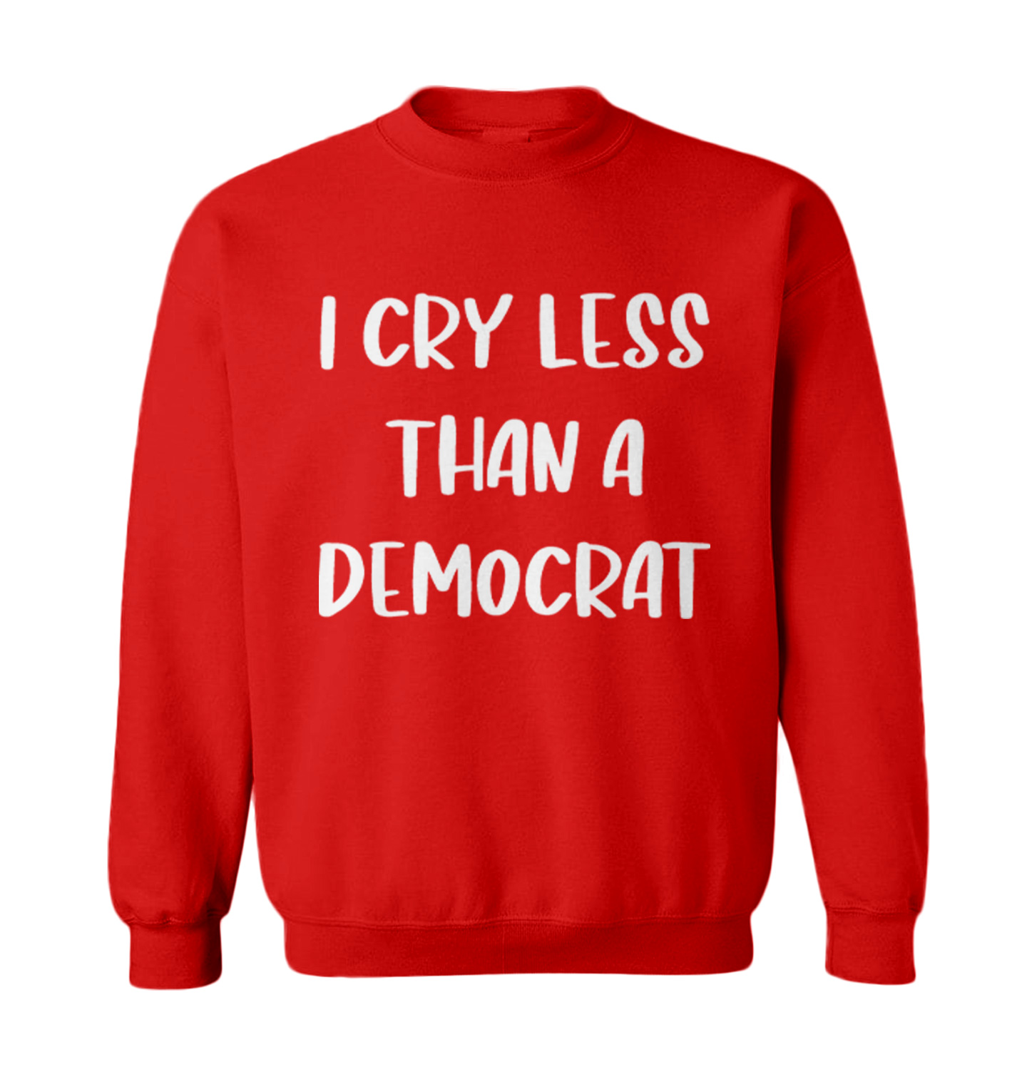 I Cry Less Than A Democrat - Funny Republican Election Toddler Crewneck Sweater - Picture 7 of 8