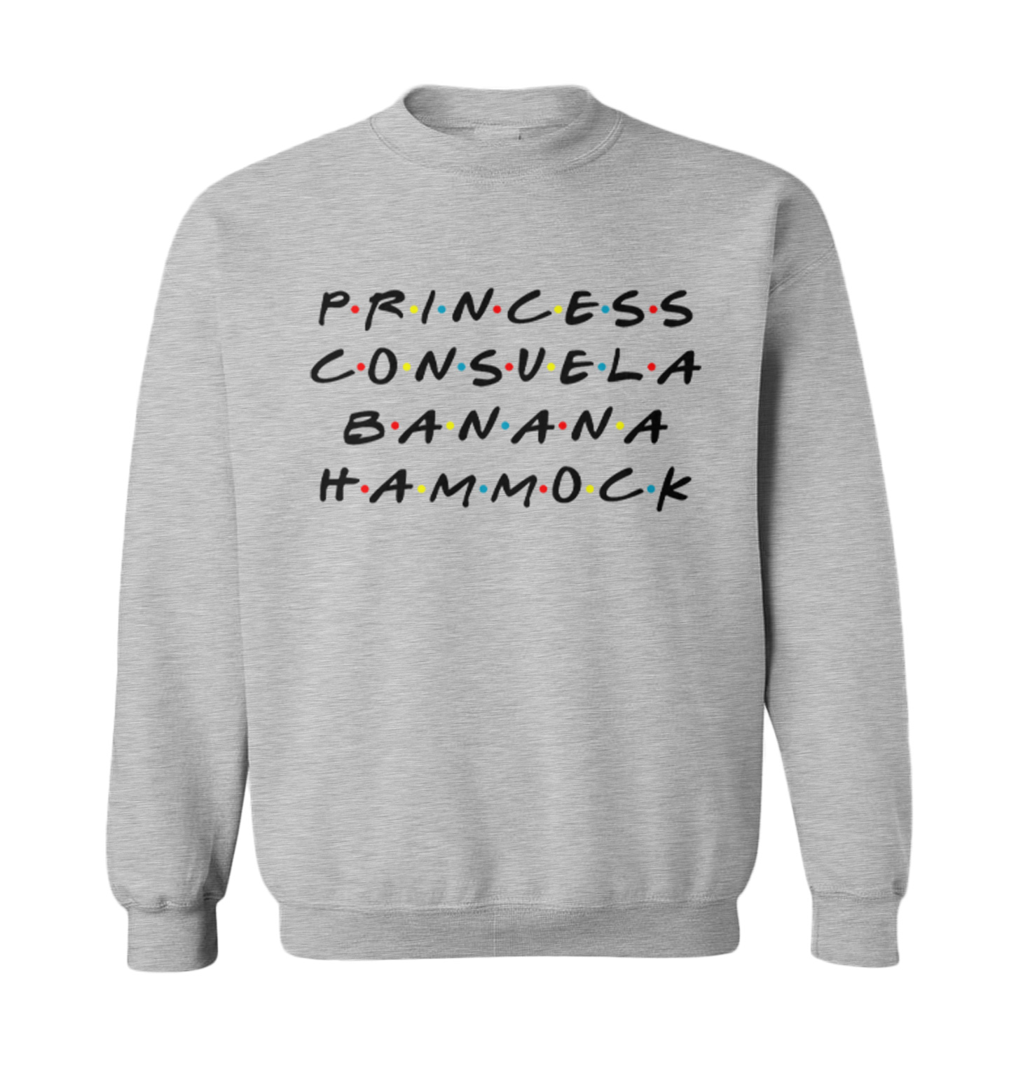 Princess Consuela Banana Hammock - TV Show Funny Parody Toddler Crewneck Sweater - Picture 2 of 5