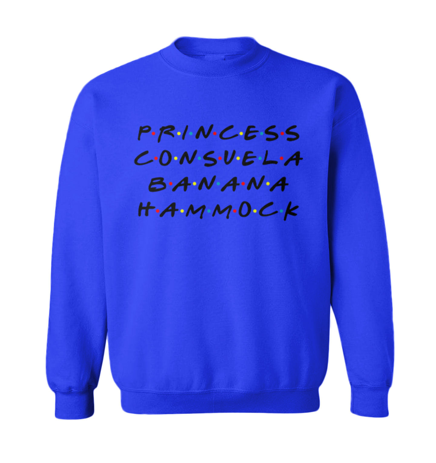 Princess Consuela Banana Hammock - TV Show Funny Parody Toddler Crewneck Sweater - Picture 5 of 5
