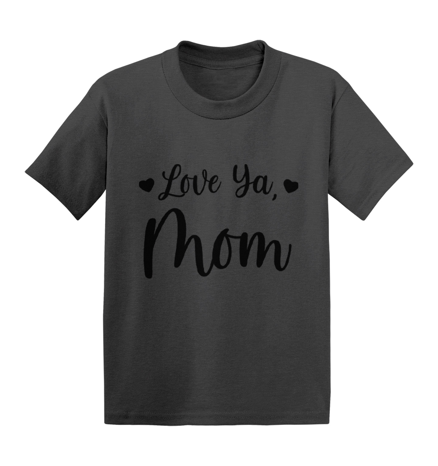 Love Ya Mom – Mother’s Day Son Daughter Mommy Kids T-shirt